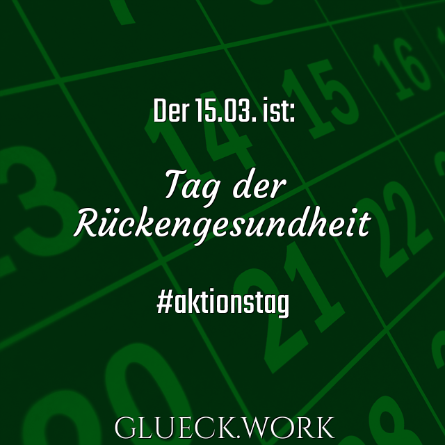 Der 15.03. ist:

Tag der
Rückengesundheit

#aktionstag